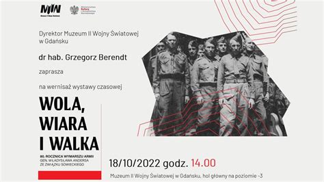 Muzeum Ii Wojny Wiatowej W Gda Sku Wola Wiara I Walka Wystawa Na