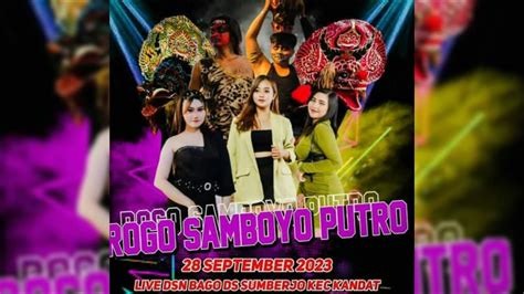 Live Jaranan Rogo Samboyo Putro Bago Sumberjo Kandat Kediri YouTube