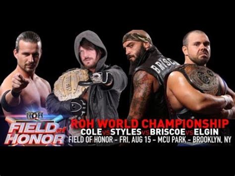 Jay Briscoe Vs AJ Styles Vs Adam Cole Vs Michael Elgin Field Of Honor