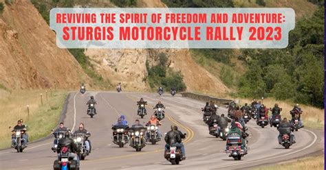 Sturgis Motorcycle Rally 2023 Summary: Celebrating Freedom, Adventure ...