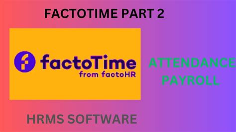 Factotime Attendance Time Tracking App Part Youtube