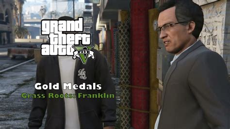 Grand Theft Auto V Gold Medals Grass Roots Franklin Strangers And Freaks Youtube