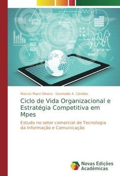 Libro Ciclo De Vida Organizacional E Estrat Gia Competitiva Em Mpes