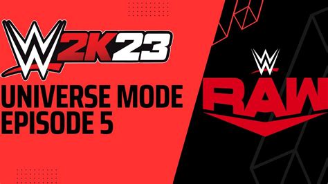 Wwe 2k23 Universe Mode Raw Highlights 5 Youtube