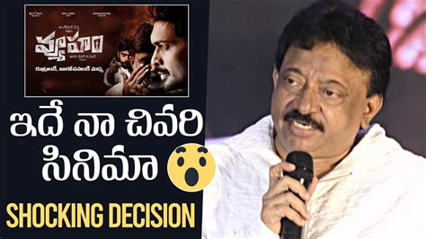 Rgv Takes Sensational Decision On Movies Rgv S Vyooham Movie Daily