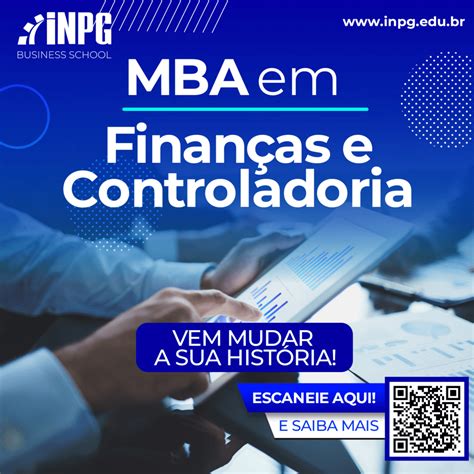 Mba Finanças E Controladoria - INPG Blumenau - Cursos de Graduação, Pós Graduação e MBA