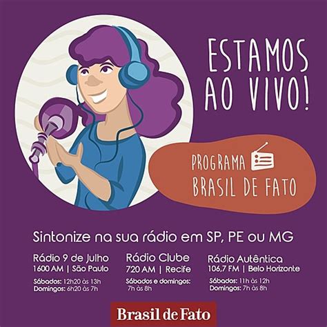 Ou A O Programa Brasil De Fato Edi O Minas Gerais Radioag Ncia