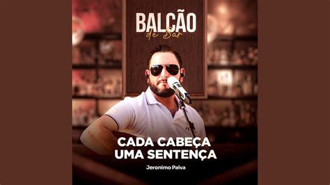 Cada Cabeça uma Sentença Balcão de Bar YouTube