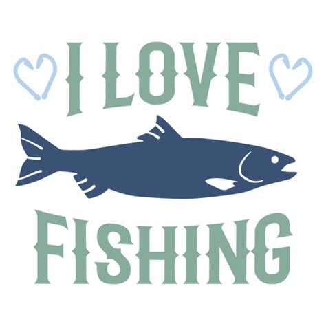 Diseño Png Y Svg De Me Encanta El Diseño Recortado De Pesca Para Camisetas