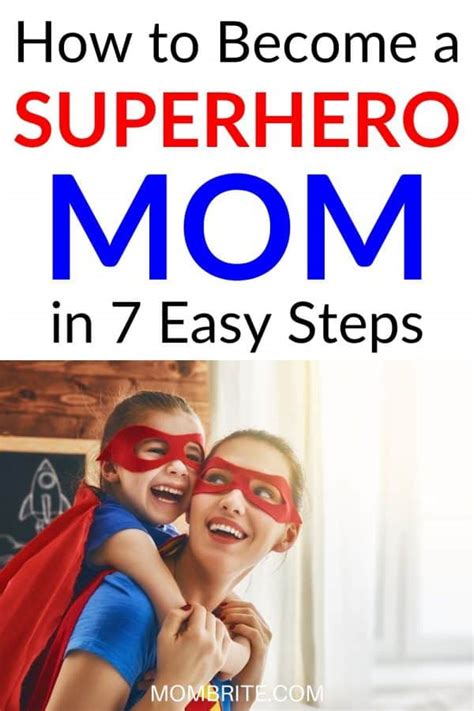 How To Become A Superhero Mom In 7 Easy Steps Mombrite