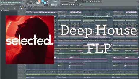 Selected Style Deep House Flp Nu Aspect Yuma Avaion Style Youtube