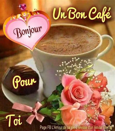 Bonjour Un bon café pour Toi bonjour unboncafé bonnesimages Abonnez