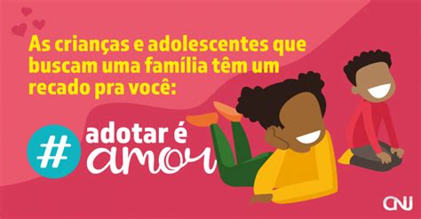 Campanha Adotar Amor Portal Cnj