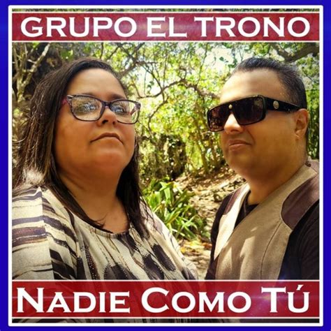 Stream 5 Grupo El Trono No Tengas Miedo By Agrupación El Trono Listen Online For Free On