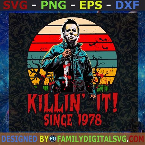 Vintage Michael Myers Svg Killin It Since 1978 Svg Killing It Since