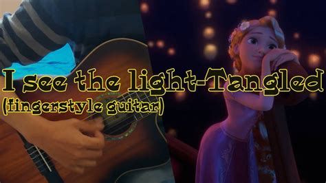 I See The Light Tangled Fingerstyle Guitar Cover Veo En Ti La Luz