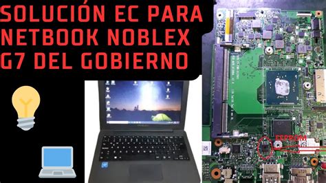 Solución EPROM Netbook Noblex G7 Arregla el Titileo de Luz Fácilmente