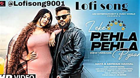 Leke Pehla Pehla Pyaar Cover Song New Version Latest Hindi Songs