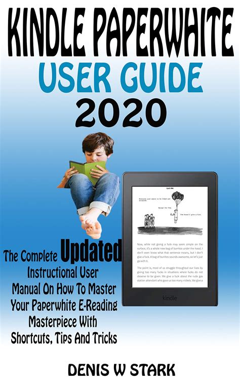 Kindle Paperwhite Manual: The Definitive User Guide For Mastering Your Kindle Paperwhite