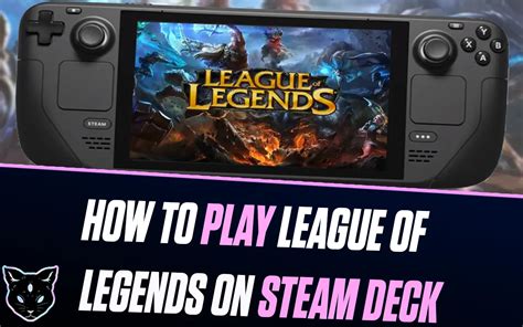 How To Play League Of Legends On Steam Deck V