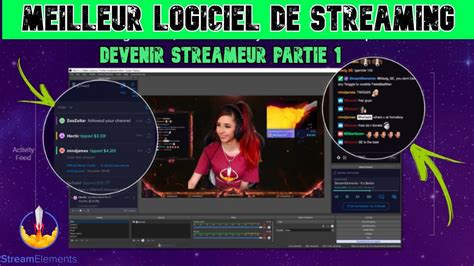 Choisir Son Logiciel De Streaming Obs Studio Streamlabs Ou