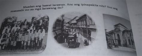 Tuklasin Masdan Ang Bawat Larawan Ano Ang Ipinapakita Nito Ano Ang