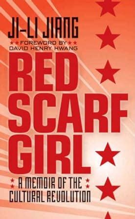 Red Scarf Girl A Memoir Of The Cultural Revolution Kindle Edition By