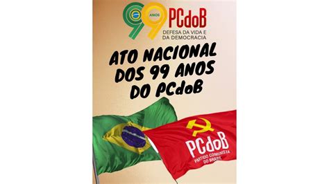 Ato Nacional Dos 99 Anos Do PCdoB YouTube