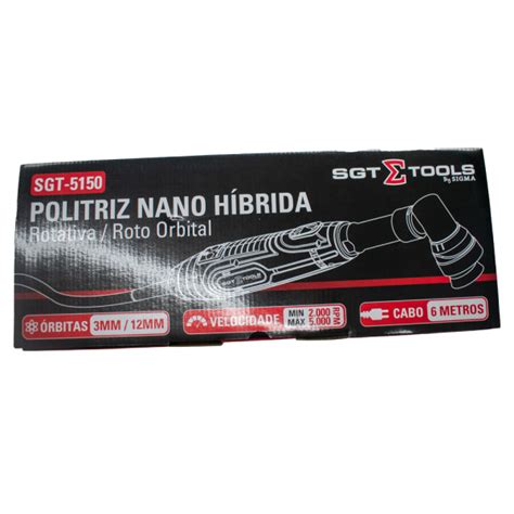 SGT 5150 127V 220V POLITRIZ NANO HIBRIDA 3MM 12MM ORBITA Sigma