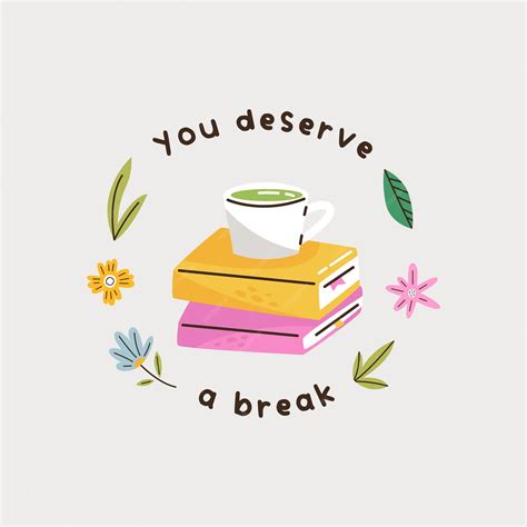 Premium Vector | You deserve a break
