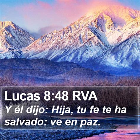 Lucas Rva Y L Dijo Hija Tu Fe Te Ha Salvado Ve En