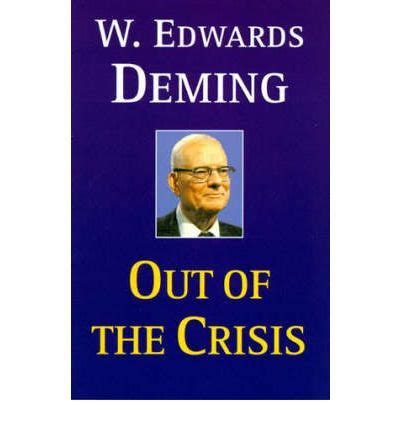 Out of the Crisis : W. Edwards Deming : 9780262541152 | Management ...