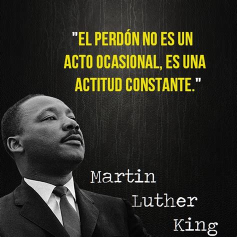 Las 15 Mejores Frases De Martin Luther King Jr Internesante