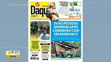 Bom Dia Tocantins Jornal Daqui Duas pessoas morrem após caminhão