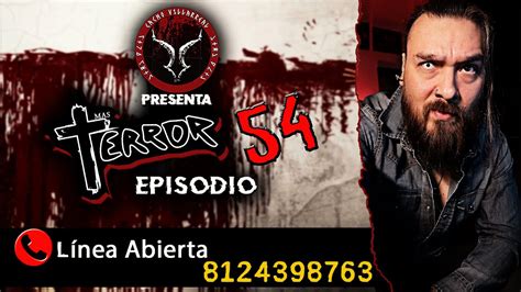 Terror Episodio 54 Historias De Terror Que Nos Contaban Nuestros