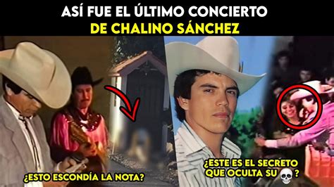 As Fue El Ultimo Concierto De Chalino S Nchez Youtube