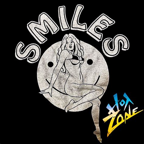 Smiles Hot Zone