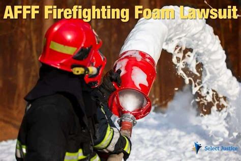 Afff Firefighting Foam Lawsuit February Select Justice