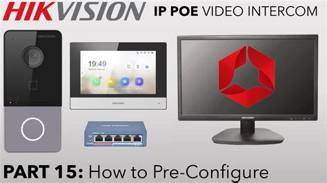 Hikvision IP PoE Villa Intercom Guide Part 15 How To Pre Configure