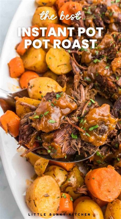 The Best Instant Pot Pot Roast Recipe Little Sunny Kitchen