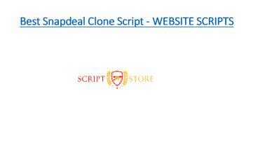 Ppt Best Snapdeal Clone Script Website Scripts Powerpoint