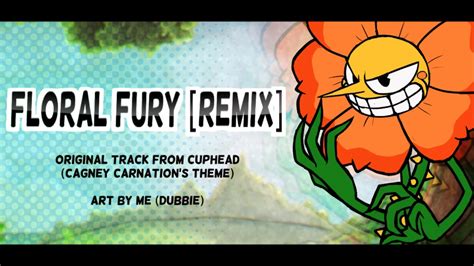 [music] Cuphead Ost Floral Fury Cagney Carnation S Theme Remix Youtube