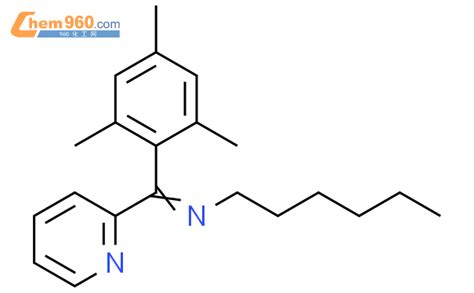 126939 67 1 Z N Mesityl Pyridin 2 Yl Methylene Hexan 1 Aminecas号 126939 67 1 Z N Mesityl