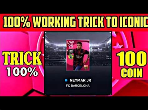 How To Get Iconic Neymar Jr In Pes 21 Trick To Get Iconic Neymar