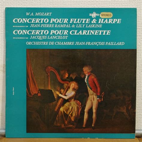 Mozart Concerto For Flute Harp K 299 Concerto For Clarinet K 622 By