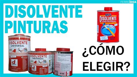 Disolventes Para Pinturas Tipos De Disolventes Para Pinturas Y Sus