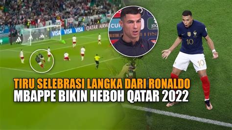 QATAR KEMBALI DI GEMPARKAN Mbappe Tiru Selebrasi Ronaldo Usai Lumat