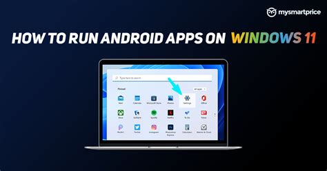 Android Apps On Windows Pc How To Run Android Apps On Windows