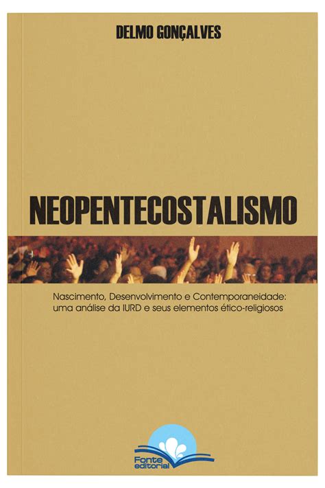 O Que Significa Neopentecostalismo