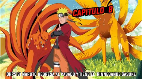 Qhps Si Naruto Regresa Al Pasado Y Tiene El Rinnegan Del Sabio De Los